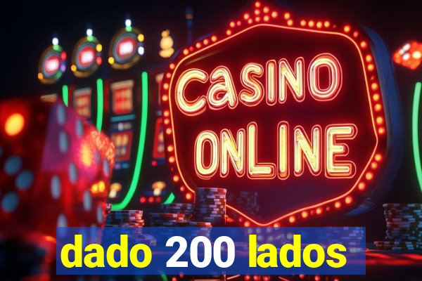 dado 200 lados